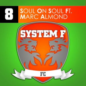 Download track Soul On Soul (Sasha Starry Remix) System F