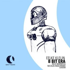 Download track Bit Era (Nick Warren & Nicolas Rada Extended Remix) Nick Warren, Eelke Kleijn