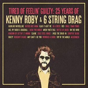 Download track Why Can't I Be You Kenny Roby, 6 String Drag