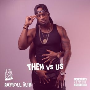 Download track Addicted Payroll Slim