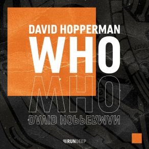 Download track Who (Extended Mix) David Hopperman