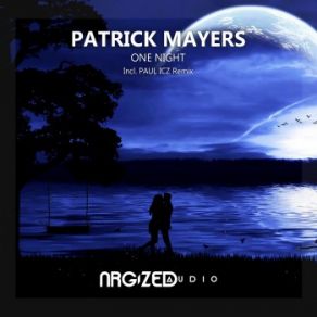 Download track One Night (Original Mix) Patrick Mayers