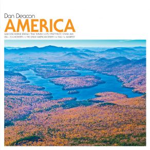 Download track USA: III. Rail Dan Deacon