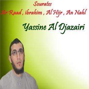 Download track Sourate An Nahl, Pt. 1 (Quran) Yassine Al Djazairi