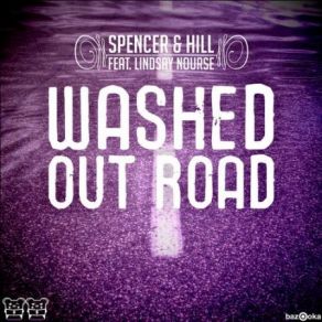 Download track Washed Out Road (First State Remix) Spencer, The Hill, Lindsay Nourse