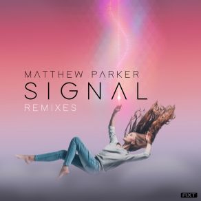 Download track Signal (Madzi Remix) Matthew ParkerMADZI