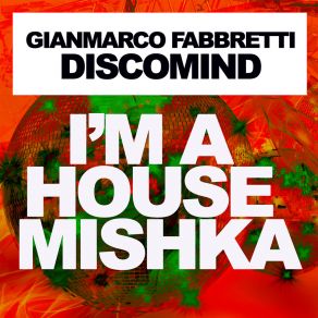 Download track Discomind (Extended Mix) Gianmarco Fabbretti