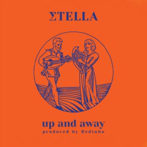 Download track Up And Away Redinho, ΣTELLA