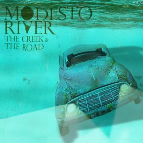 Download track Never End Modesto River