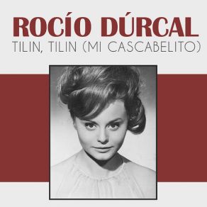 Download track Tilin, Tilin (Mi Cascabelito) Rocío Durcal