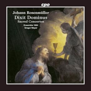 Download track Dixit Dominus Gregor Meyer, Ensemble 1684