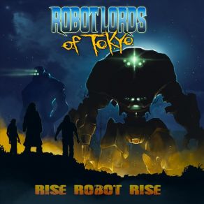 Download track Looking For The Sun Robot Lords Of Tokyo