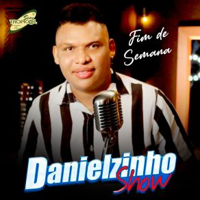 Download track Fim De Semana Danielzinho Show