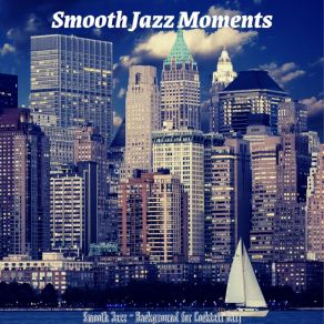 Download track Sublime New York Smooth Jazz Moments