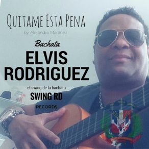 Download track Quitame Esta Pena Elvis Rodríguez