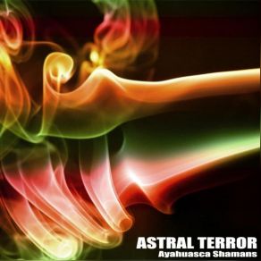 Download track Vegetal Trip Astral Terror