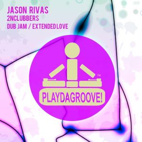 Download track Dub Jam (Jenny And Her Microhouse Band Remix) Jason Rivas