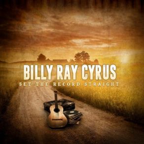 Download track I Wouldn't Be Me Billy Ray Cyrus