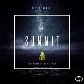 Download track Summit (Original Mix) Tom Bro