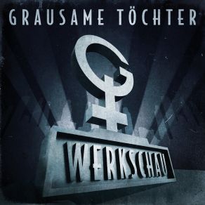 Download track Glaube Liebe Hoffnung (Werkschau-Mix) Grausame Tochter