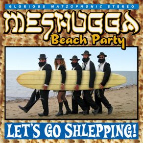 Download track Borscht Belt Beet Meshugga Beach Party