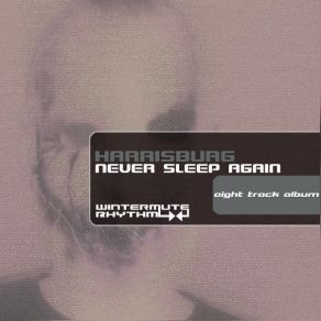 Download track Never Sleep Again Harrisburg