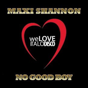 Download track No Good Boy (Funky Mix) Maxi Shannon