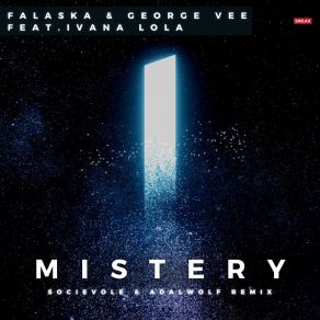 Download track Mistery (Socievole & Adalwolf Extended Mix) Ivana LolaSocievole