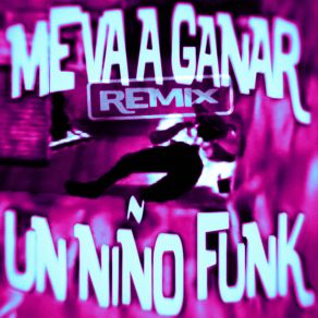 Download track ME VA A GANAR UN NIÑO FUNK (Sped Up) Dj M. A