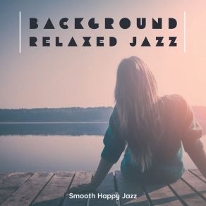 Download track Lovely Mac And Cheese Smooth Happy Jazz