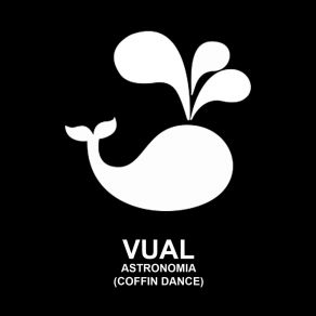 Download track Astronomia (Coffin Dance) (Progressive Edit) Vual