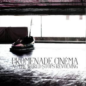 Download track As The World Stops Revolving (Album Version) Promenade Cinema