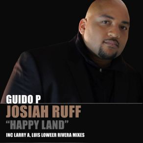 Download track Happy Land Part 3 (Luis Loowee R Rivera TV Track Remix) Josiah Ruff, Guido P