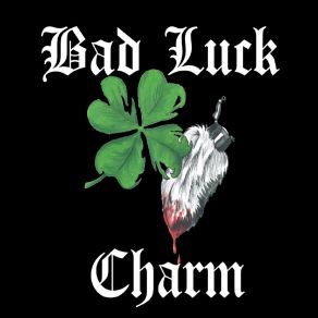 Download track Ride On Bad Luck Charm