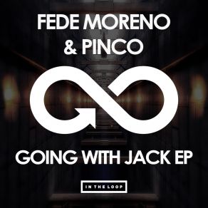 Download track Back With Jack (Original Mix) Fede Moreno, Pinco