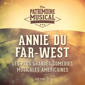 Download track You Can't Get A Man With A Gun (Extrait De La Comédie Musicale « Annie Du Far West ») Irving BerlinEthe Merman