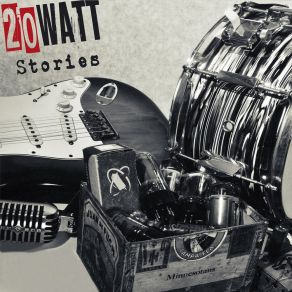 Download track Time's Up 20 Watt Stories