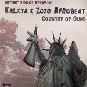 Download track Country Of Guns Kaleta, Zozo Afrobeat