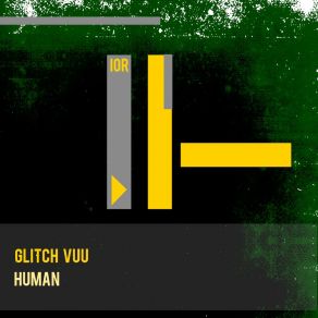 Download track Human (Pad Reprise) Glitch Vuu