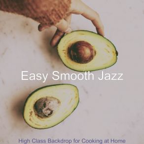 Download track Astounding Music For Cocktail Hour Easy Smooth Jazz