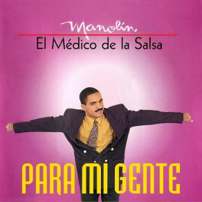 Download track Voy A Mi Manolin El Médico De La Salsa