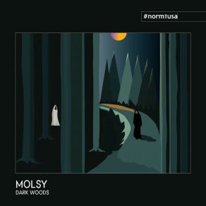 Download track Dark Woods Molsy