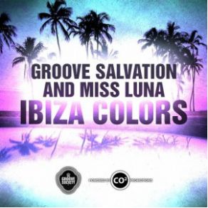 Download track Ibiza Colors (Radio Edit) Miss Luna, Groove Salvation