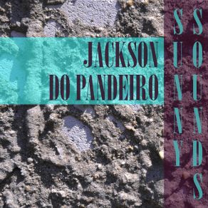 Download track Criando Cobra Jackson Do Pandeiro