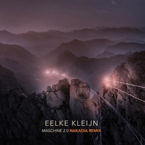 Download track Maschine 2.0 (Nakadia Remix) Eelke Kleijn