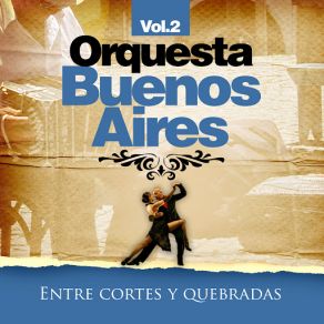 Download track Derecho Viejo Orquesta Buenos Aires