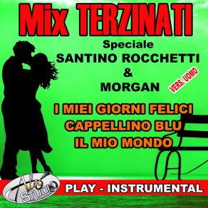 Download track I MIEI GIORNI FELICI - CAPPELLINO BLU - IL MIO MONDO (Play) Alex StudioPlay