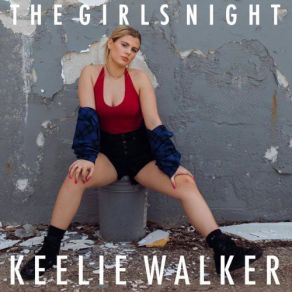 Download track Girls Night Keelie Walker