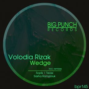 Download track Wedge (Sopik Remix) Volodia Rizak