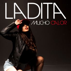 Download track Mucho Calor (JcDalton Remix) Ladita